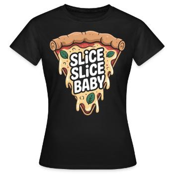 Slice Slice Baby Pizza Shirt - Frauen T-Shirt - Schwarz - Vorne - AI Model Female 172 dark (172cm)