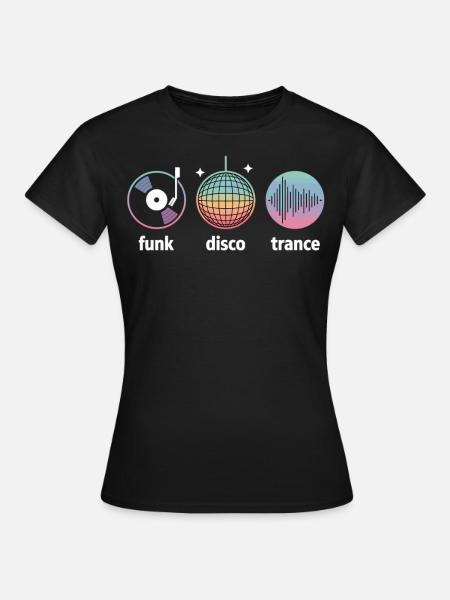 Funk Disco Trance – perfect for music lovers - Women's T-Shirt - black