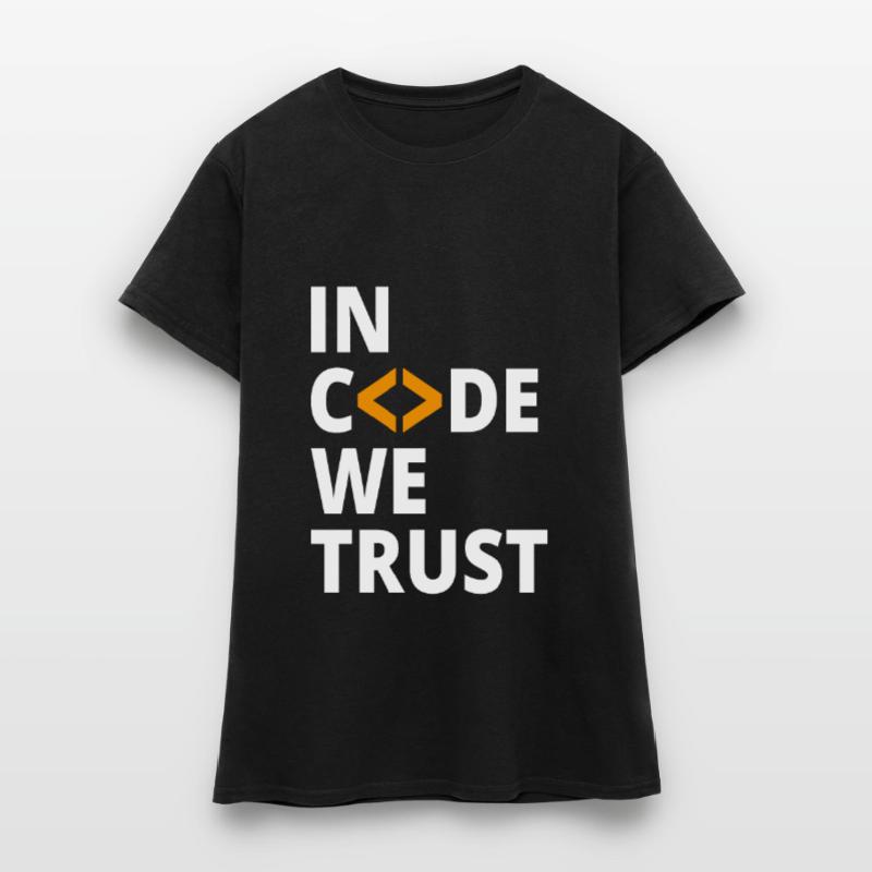 In code we trust programmer Geek Coding Nerd Women's T-Shirt