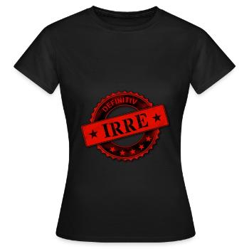 Stempel definitiv irre Spruch Geschenk Spaß Witz - Frauen T-Shirt - Schwarz - Vorne - AI Model Female 172 dark (172cm)