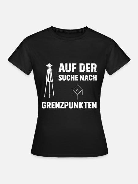 Auf der Suche nach Grenzpunkten Vermesser - Frauen T-Shirt - Schwarz