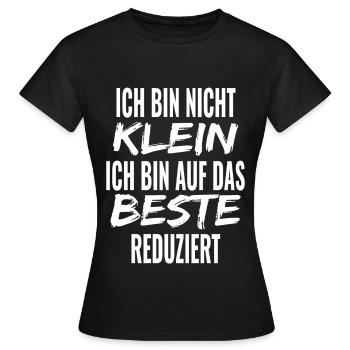 Ich bin nicht klein - bin auf das Beste reduziert - Frauen T-Shirt - Schwarz - Vorne - AI Model Female 172 dark (172cm)