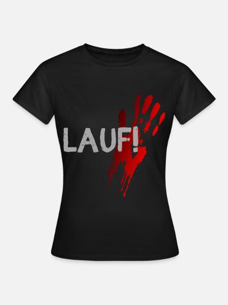 lauf renn blut halloween spruch geschenk idee - Frauen T-Shirt - Schwarz