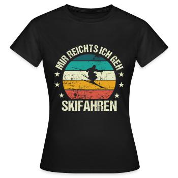 Mir Reichts Ich Geh Skifahren Retro Skifahrer - Frauen T-Shirt - Schwarz - Vorne - AI Model Female 172 dark (172cm)