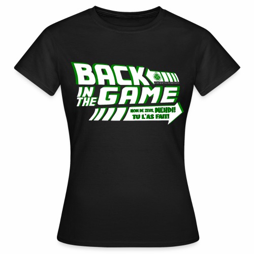 BACK IN THE GAME T SHIRT NOIR - T-shirt Femme