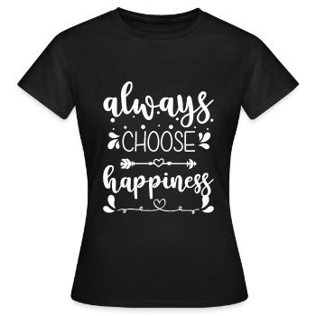 Happiness Joy Life Energy - Women's T-Shirt - black - Front - AI Model Female 172 dark (172cm)
