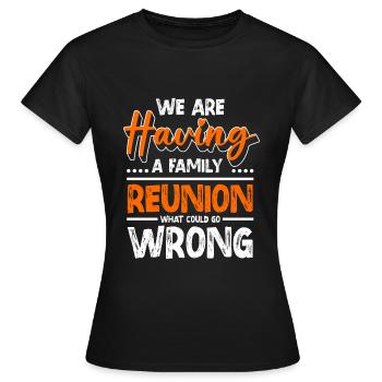 Family reunion Family holiday - Women's T-Shirt - black - Front - AI Model Female 172 dark (172cm)