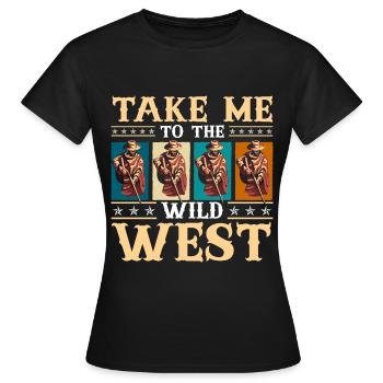 Wilder Westen - Frauen T-Shirt - Schwarz - Vorne - AI Model Female 172 dark (172cm)