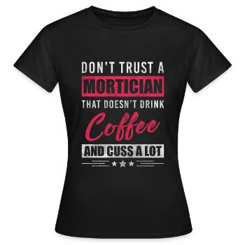 Funeral profession mourning - Women's T-Shirt - black - Front - AI Model Female 172 dark (172cm)