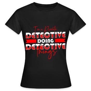 Privatdetektiv Hinweis Spur Geheimnis - Frauen T-Shirt - Schwarz - Vorne - AI Model Female 172 dark (172cm)