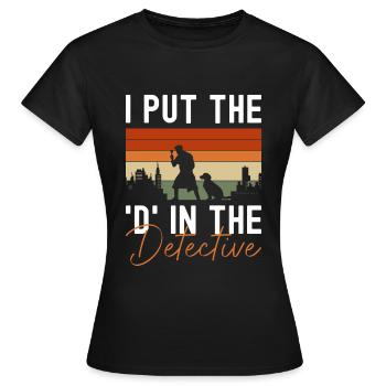Privatdetektiv Hinweis Berufsdetektiv Geheimnis - Frauen T-Shirt - Schwarz - Vorne - AI Model Female 172 dark (172cm)