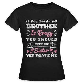 Geschwisterliebe Nachwuchs Aufpassen Kinder - Frauen T-Shirt - Schwarz - Vorne - AI Model Female 172 dark (172cm)