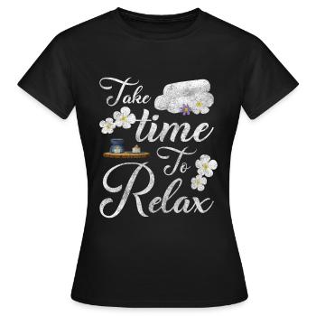 Relaxation Relax Recreation Excursion - Women's T-Shirt - black - Front - AI Model Female 172 dark (172cm)
