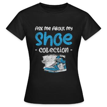 Collecteur de chaussures Addiction à la mode - T-shirt Femme - noir - Devant - AI Model Female 172 dark (172cm)