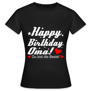 happy Birthday Oma Shirt - Geburtstag Glückwunsch - Frauen T-Shirt - Schwarz - Vorne - AI Model Female 172 dark (172cm)