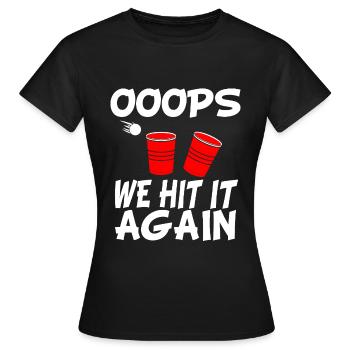 Oops We Hit It Again - Women's T-Shirt - black - Front - AI Model Female 172 dark (172cm)