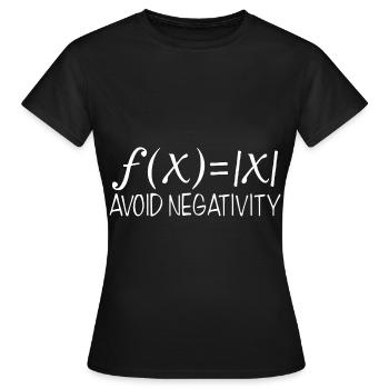 Avoid negativity - Women's T-Shirt - black - Front - AI Model Female 172 dark (172cm)