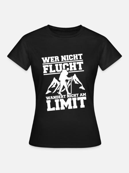 Wandern Lustiger Spruch - Frauen T-Shirt - Schwarz