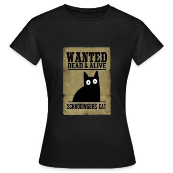 Wanted Dead & Alive Schrödinger's Cat - Frauen T-Shirt - Schwarz - Vorne - AI Model Female 172 dark (172cm)