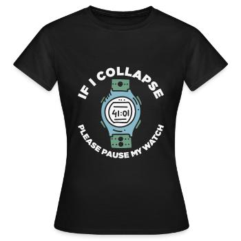 Citation en cours d’exécution si je m’effondre S’il vous plaît mettre en pause ma montre - T-shirt Femme - noir - Devant - AI Model Female 172 dark (172cm)