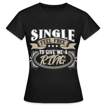 Idée cadeau Single Independence Love - T-shirt Femme - noir - Devant - AI Model Female 172 dark (172cm)
