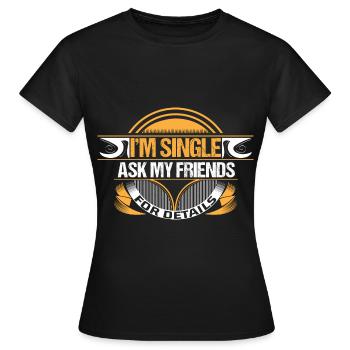 Single Independence Drôle - T-shirt Femme - noir - Devant - AI Model Female 172 dark (172cm)