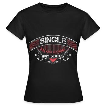 Single Independence Funny Saying Cadeau - T-shirt Femme - noir - Devant - AI Model Female 172 dark (172cm)