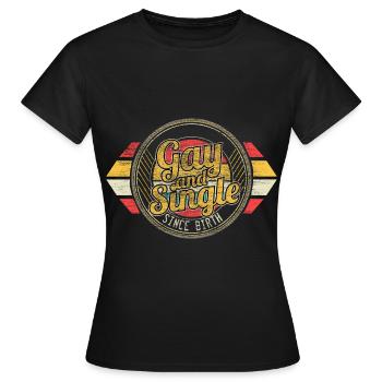 Lesbisch Single LGBT - Frauen T-Shirt - Schwarz - Vorne - AI Model Female 172 dark (172cm)