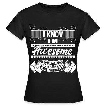 Single Independence Drôle Dicton - T-shirt Femme - noir - Devant - AI Model Female 172 dark (172cm)