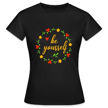 be yourself - Women's T-Shirt - black - Front - AI Model Female 172 dark (172cm)