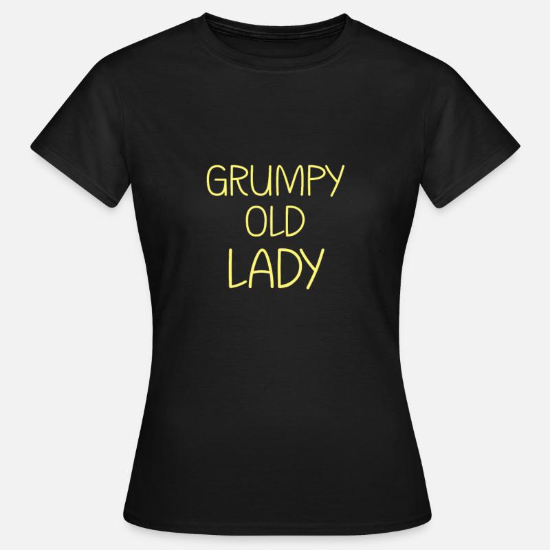 grumpy old lady - Frauen T-Shirt - Schwarz