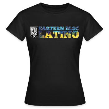 Eastern Bloc Latino Ukrainian Ukraine Gift - Women's T-Shirt - black - Front - AI Model Female 172 dark (172cm)