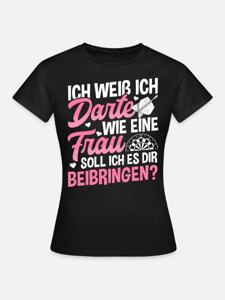 Darts Dartboard Dartpfeile Frauen Dart Geschenk - Frauen T-Shirt - Schwarz