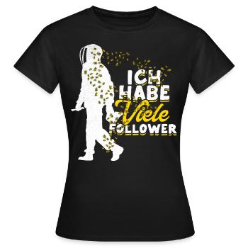 Ich Habe Viele Follower Bienen Imker Geschenk - Frauen T-Shirt - Schwarz - Vorne - AI Model Female 172 dark (172cm)