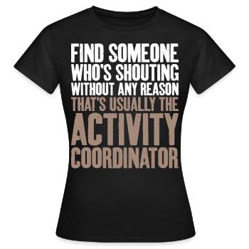 Usually activity coordinator - Women's T-Shirt - black - Front - AI Model Female 172 dark (172cm)