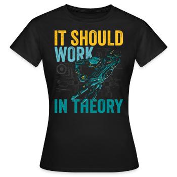 Robotik-liebhaber Es Sollte In Der Theorie - Frauen T-Shirt - Schwarz - Vorne - AI Model Female 172 dark (172cm)