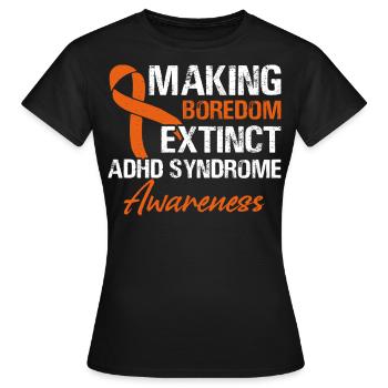 Langeweile Aussterben Lassen Adhs-syndrom - Frauen T-Shirt - Schwarz - Vorne - AI Model Female 172 dark (172cm)
