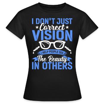 Ophtalmologiste Vision correcte Opticien - T-shirt Femme - noir - Devant - AI Model Female 172 dark (172cm)