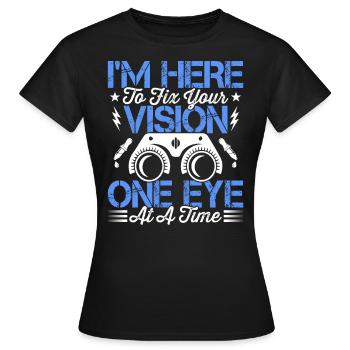 Ophtalmologiste Corrigez votre vision Opticiens - T-shirt Femme - noir - Devant - AI Model Female 172 dark (172cm)