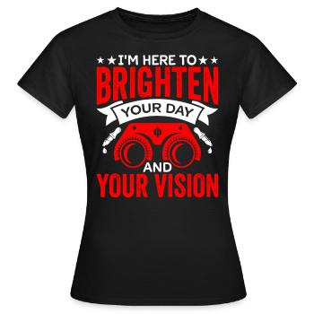 Augenarzt Erhellen Sie Ihre Sicht Optometrist - Frauen T-Shirt - Schwarz - Vorne - AI Model Female 172 dark (172cm)