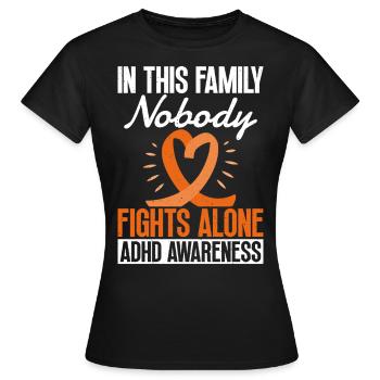 Ahdh-bewusstsein In Dieser Familie Kämpft Niemand - Frauen T-Shirt - Schwarz - Vorne - AI Model Female 172 dark (172cm)