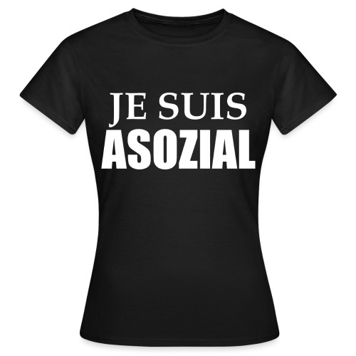 Asoozial weiß png - Frauen T-Shirt