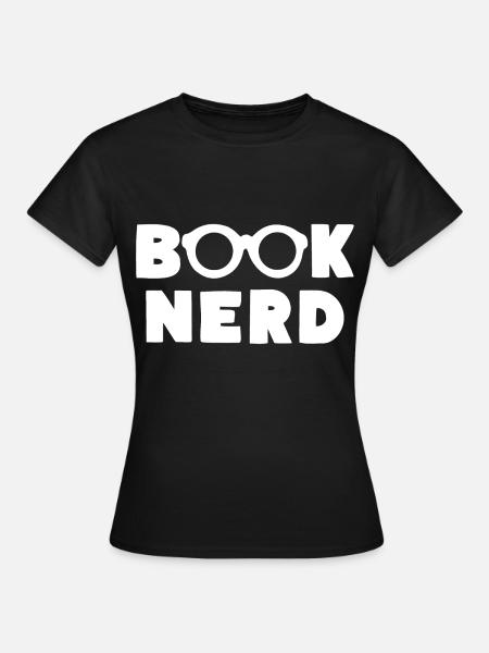 BOOK NERD Bücher Lese Liebe - Frauen T-Shirt - Schwarz