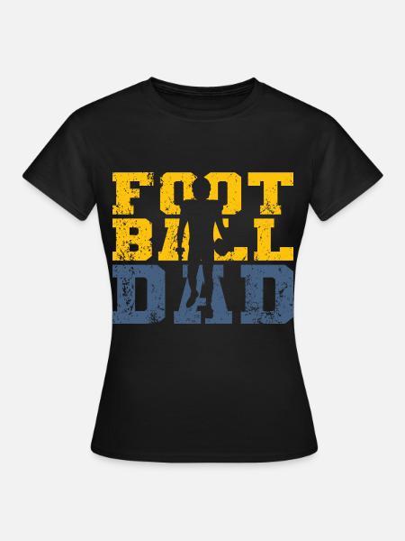 Football Dad American Football Father Sports Fan - Women's T-Shirt - black