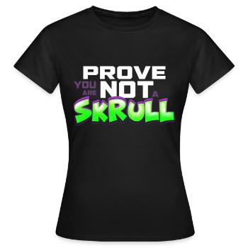 Beweisen Sie, dass Sie kein SKRULL sind - Frauen T-Shirt - Schwarz - Vorne - AI Model Female 172 dark (172cm)