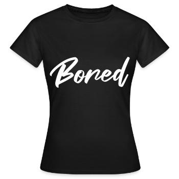 Ennuyé Ennuyeux Je m’ennuie tellement - T-shirt Femme - noir - Devant - AI Model Female 172 dark (172cm)