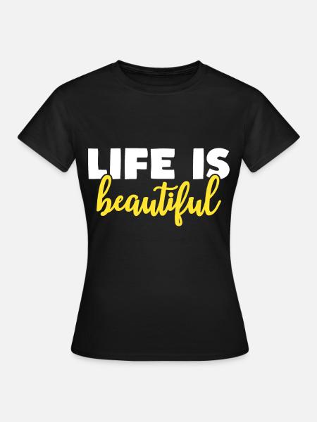 la vie est belle - T-shirt Femme - noir
