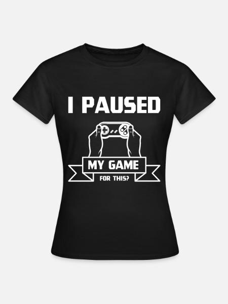 Wstrzymałem moją grę - projekt prezentu dla gracza - Dame-T-shirt - sort
