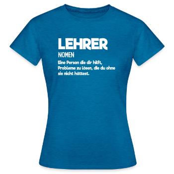Lehrer teacher - Frauen T-Shirt - Antikblaues Saphir meliert - Vorne - AI Model Female 172 dark (172cm)