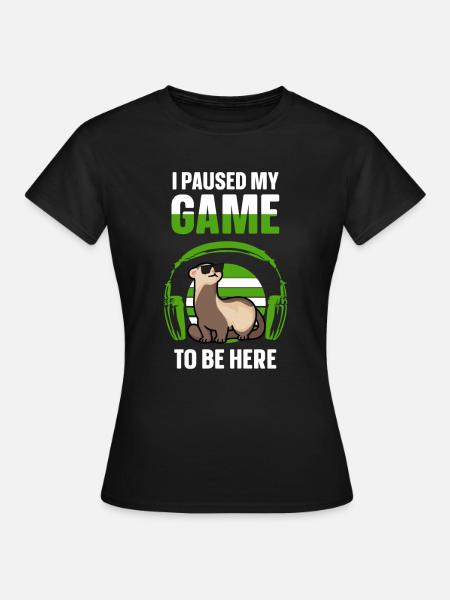 Furet Gaming J’ai mis mon jeu en pause - T-shirt Femme - noir